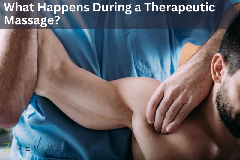 What Happens During A Therapeutic Massage?